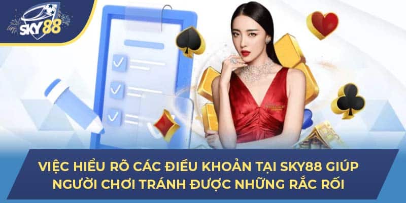 Việc hiểu rõ các điều khoản tại SKY88 giúp người chơi tránh được những rắc rối